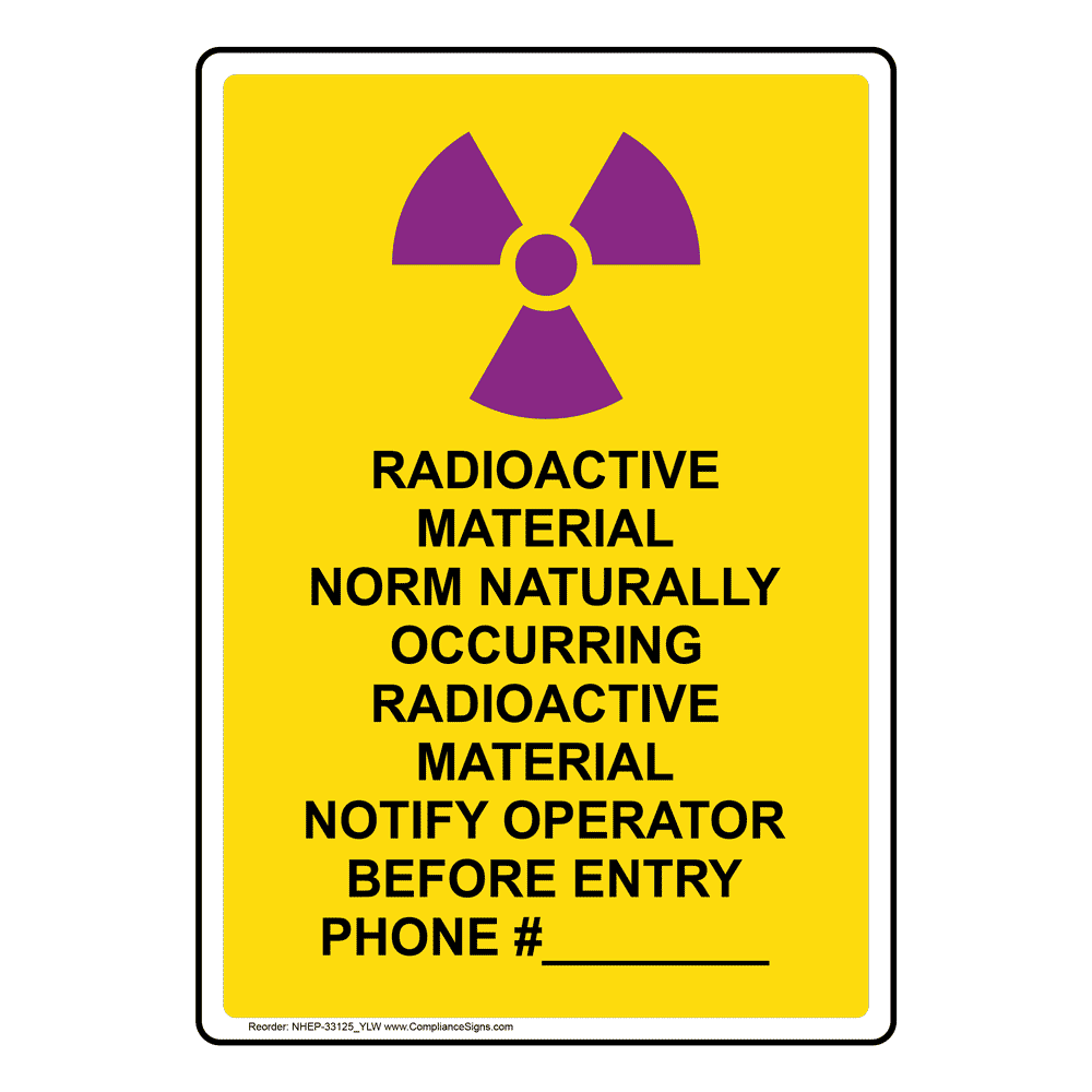 Radioactive Material Norm Naturally Sign With Symbol NHE33125_YLW