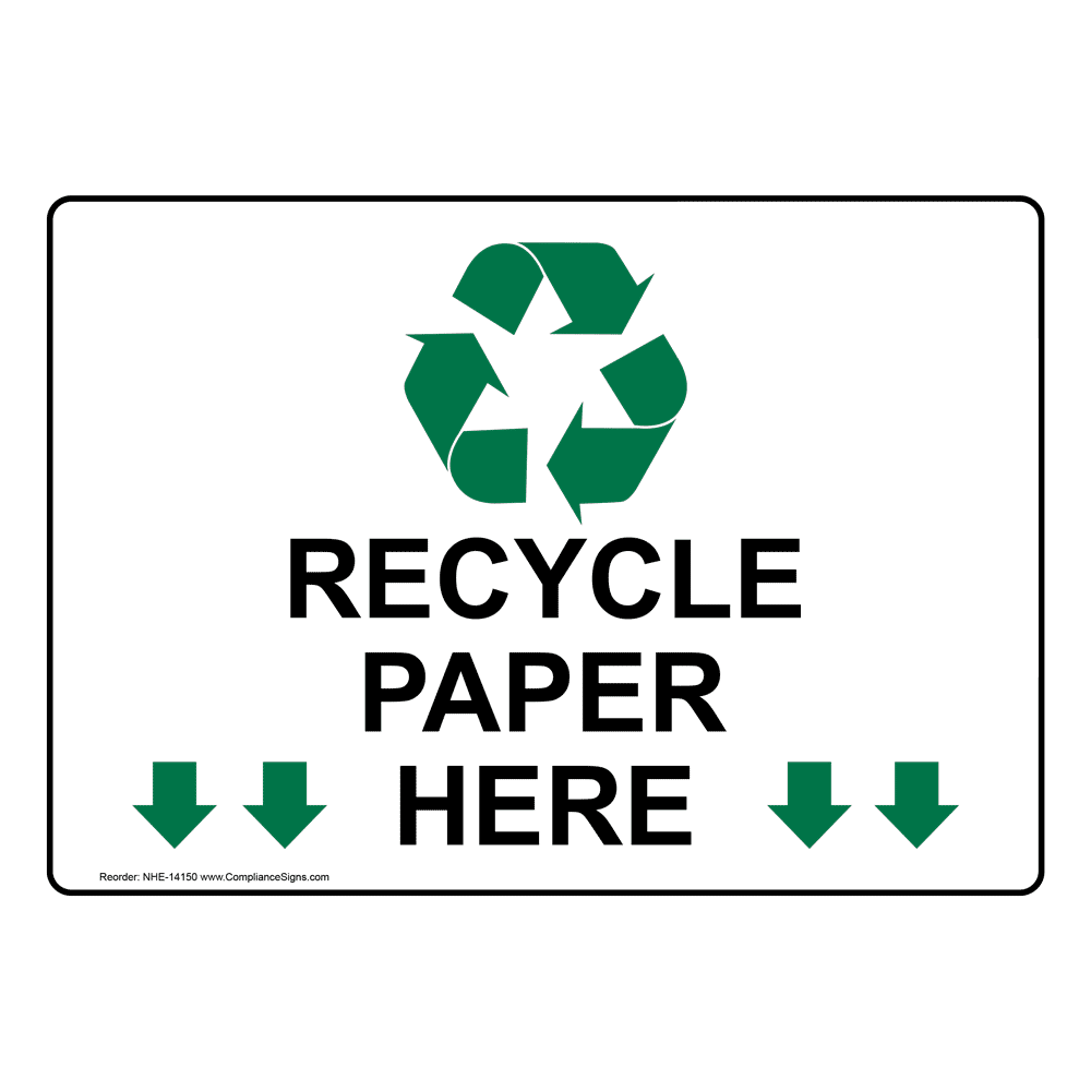 Recycle Paper Here Sign NHE14150 Recycling / Trash / Conserve