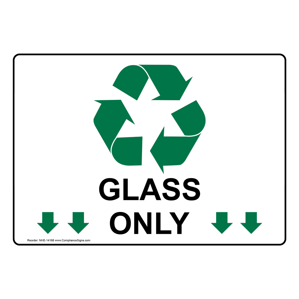 Glass Only Sign NHE14168 Recycling / Trash / Conserve