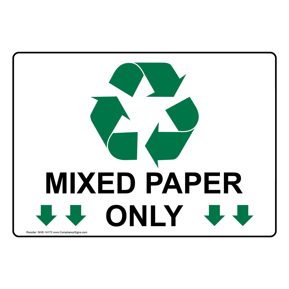 Mixed Paper Only Sign NHE14172 Recycling / Trash / Conserve
