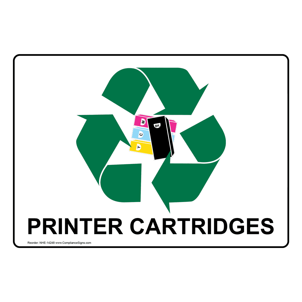 Printer Cartridges Sign NHE14248 Recycling / Trash / Conserve