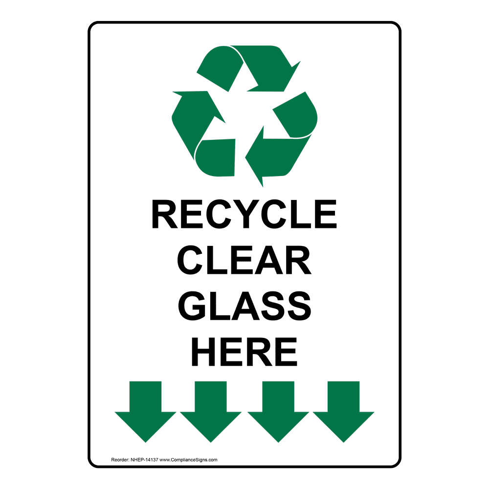 Portrait Recycle Clear Glass Here Sign With Symbol NHEP14137