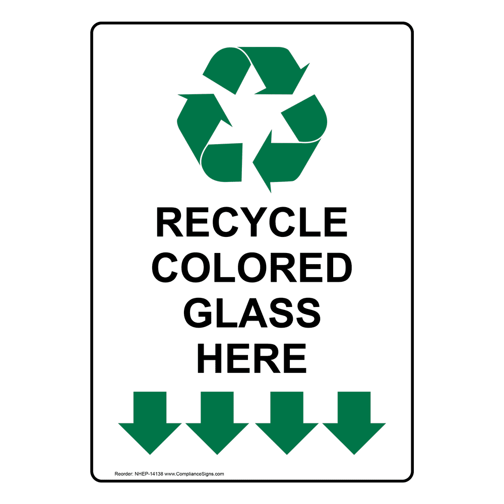 Portrait Recycle Colored Glass Here Sign With Symbol NHEP14138