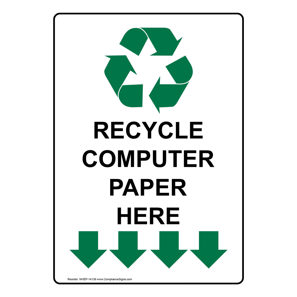 recycle computer paper here sign nhe 14139 recyclable items