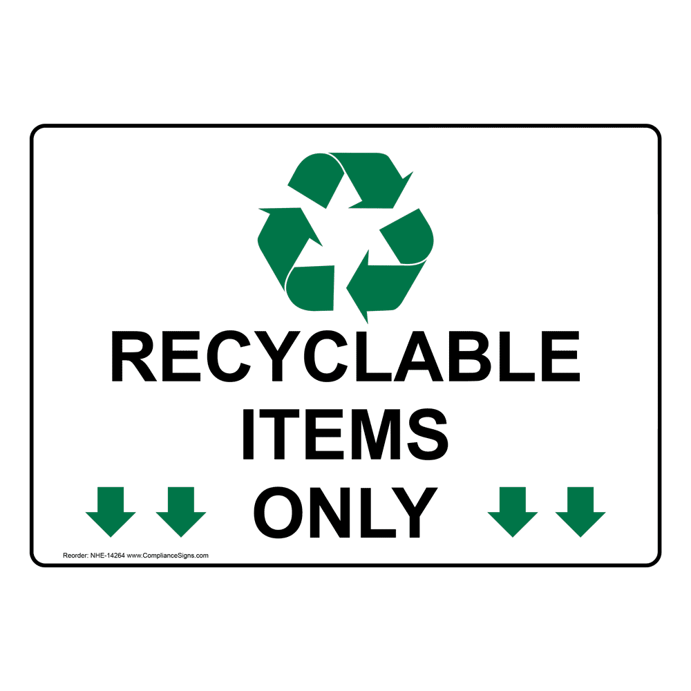 Portrait Recyclable Items Only Sign With Symbol NHEP14264