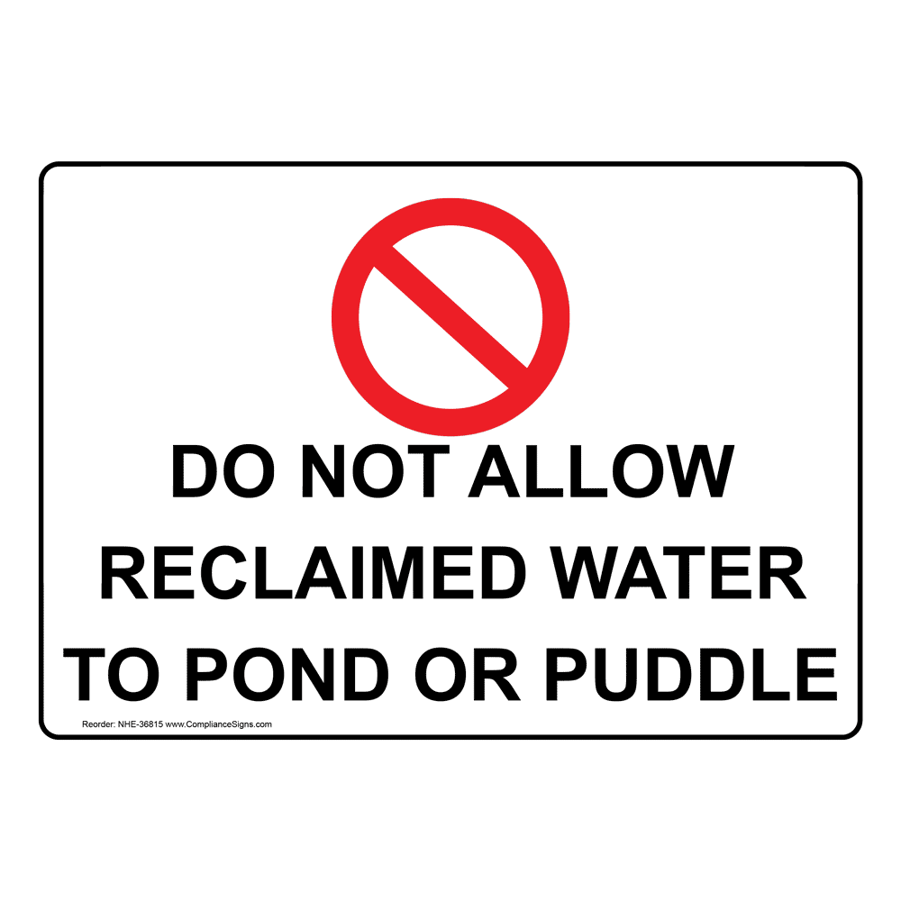 Do Not Allow Reclaimed Water To Pond Sign With Symbol NHE36815