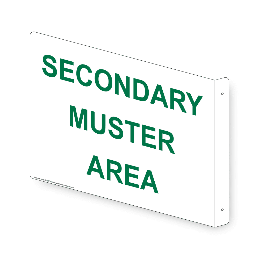 Projection-Mount White SECONDARY MUSTER AREA Sign NHE-25647Proj