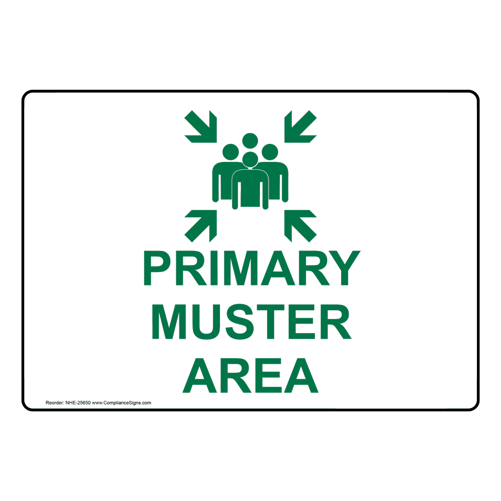 Primary Muster Area Sign NHE25650 Emergency Response Rescue