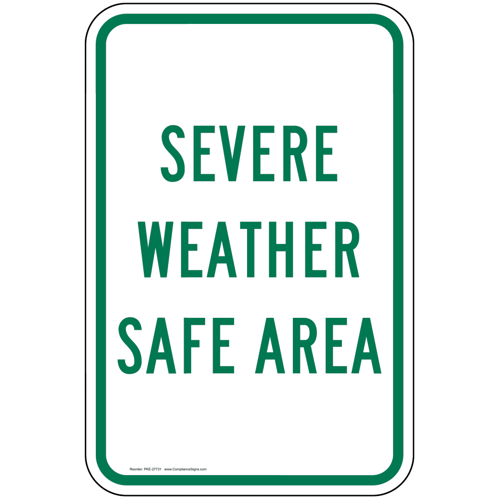 Severe Weather Safe Area Sign PKE27731 Emergency Response