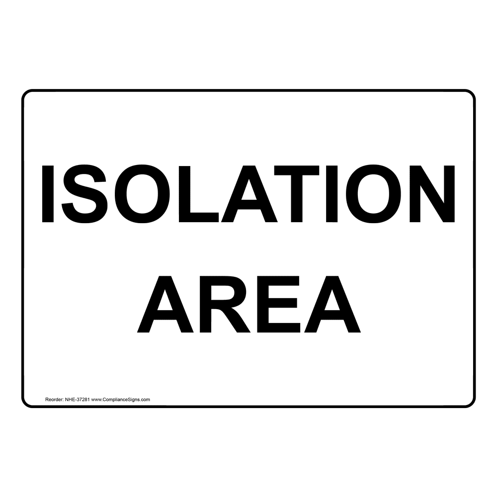 Isolation Area Please Practice Universal Sign With Symbol NHE-37282