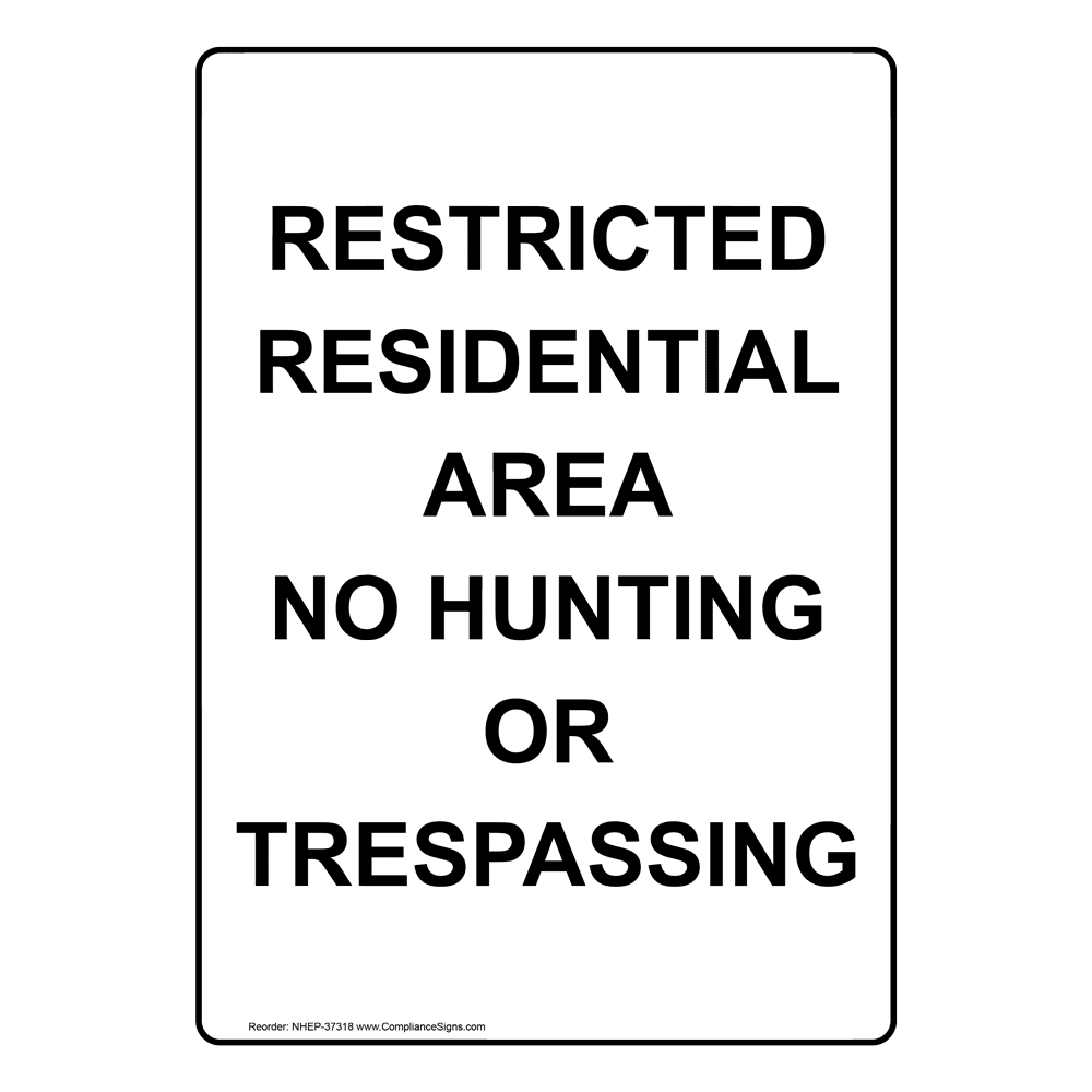 Portrait Restricted Residential Area No Hunting Sign NHEP37318