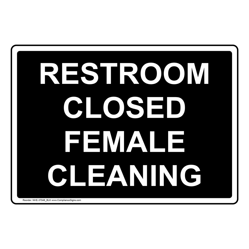 Restroom Cleaning In Progress Do Not Use Sign NHE 37047