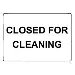 Closed For Cleaning Signs Safety Signs from ComplianceSigns.com