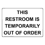 Restroom Closed Safety Signs from ComplianceSigns.com