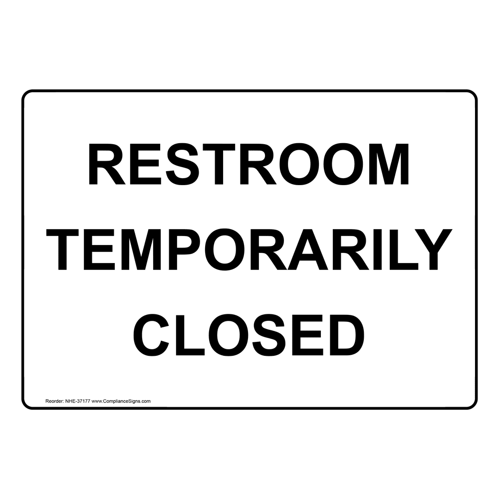 Restroom Temporarily Closed Sign NHE-37177
