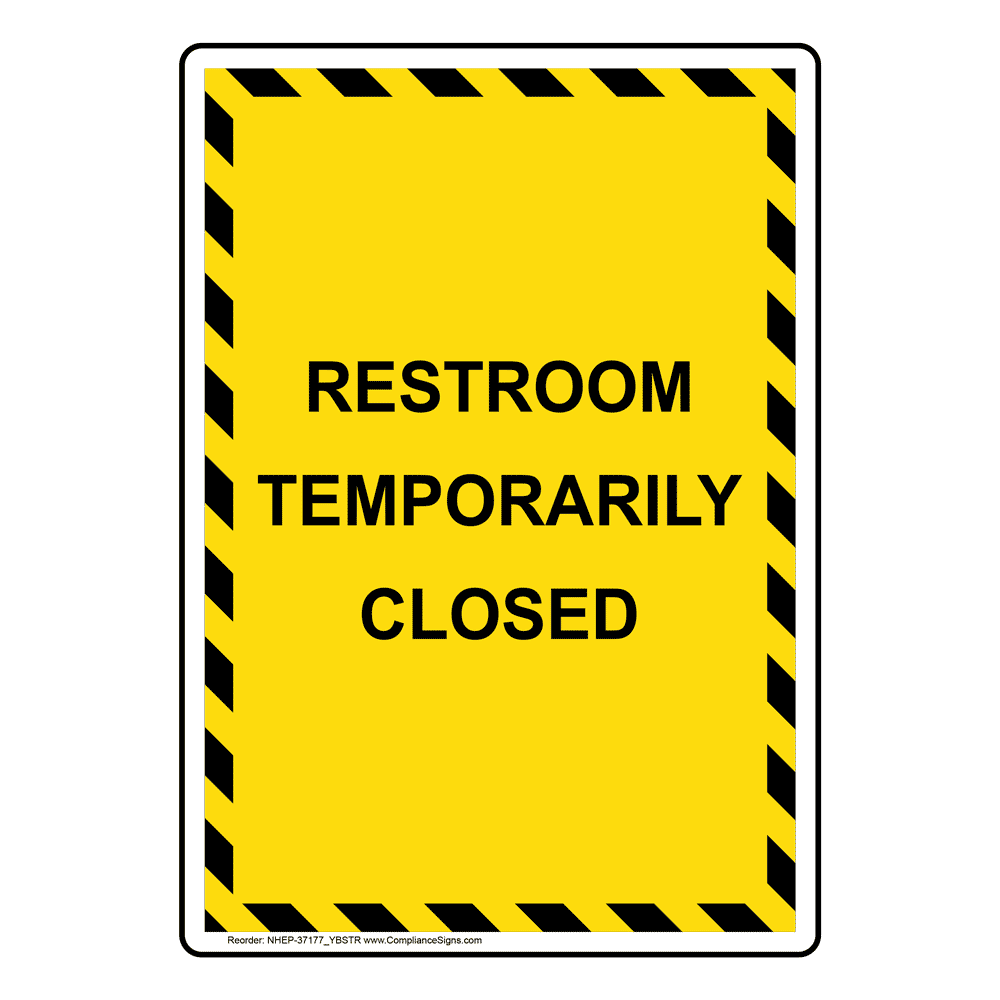 Portrait Restroom Temporarily Closed Sign NHEP-37177_YBSTR