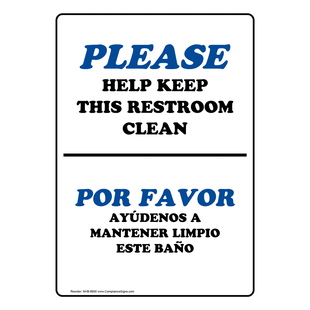 Please Help Keep This Restroom Clean Bilingual Sign NHB8600 Restrooms