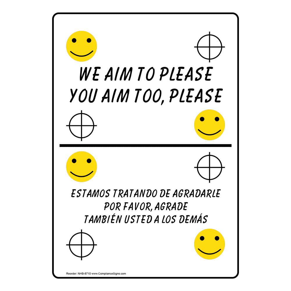 We Aim To Please You Aim Too, Please Bilingual Sign NHB-8710 Restrooms