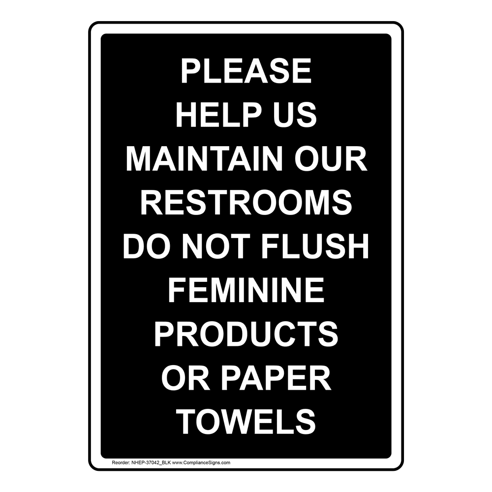 Portrait Please Help Us Maintain Our Restrooms Sign NHEP37042_BLK