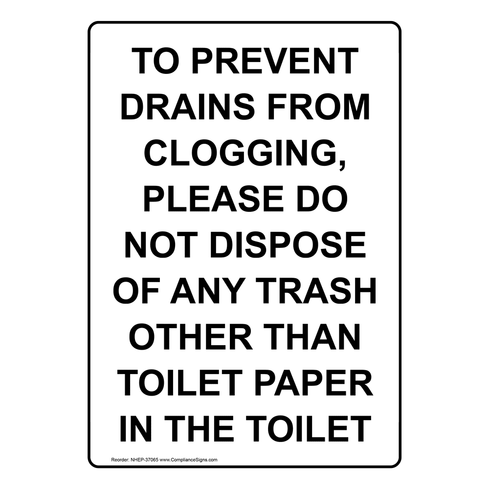 To Prevent Drains From Clogging, Please Do Not Sign NHE37065