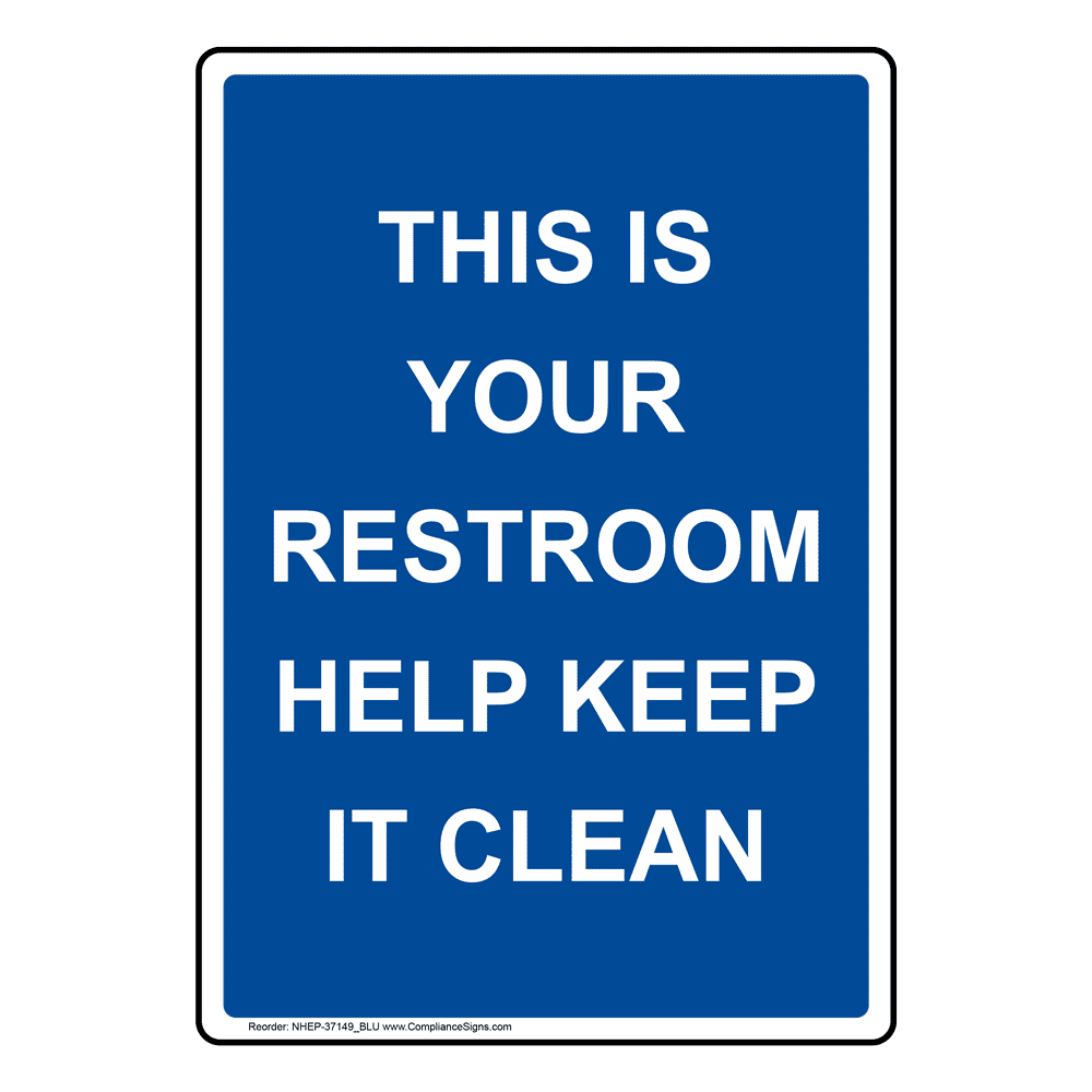 Please Keep Toilet Clean Signs