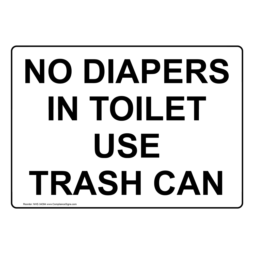 No Diapers In Toilet Use Trash Can Sign NHE34394