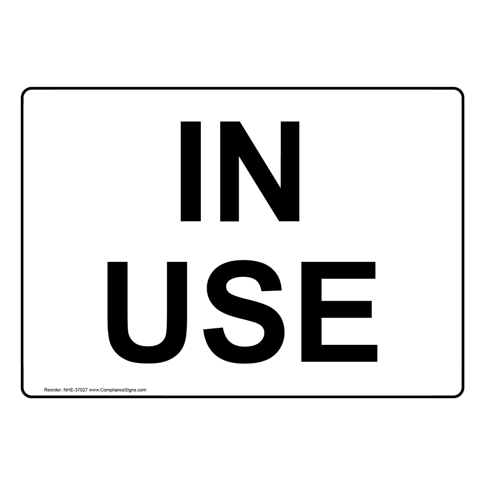 In Use Sign NHE-37027