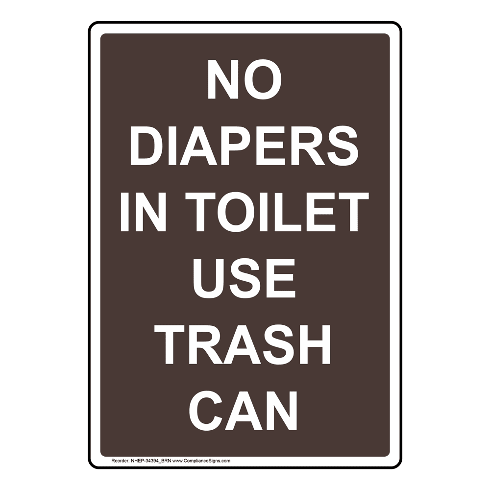 Portrait No Diapers In Toilet Use Trash Can Sign NHEP34394_BRN