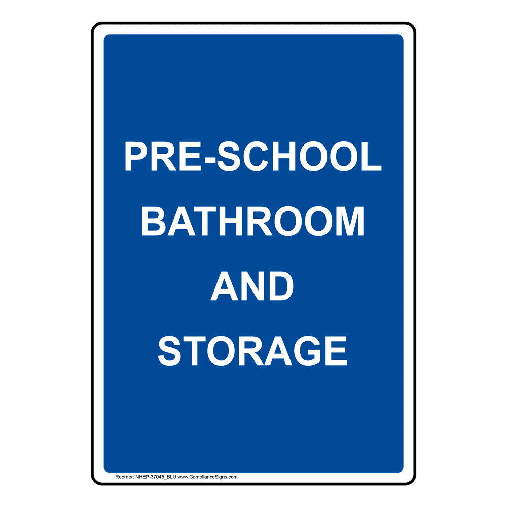 Portrait Pre-School Bathroom And Storage Sign NHEP-37045_BLU