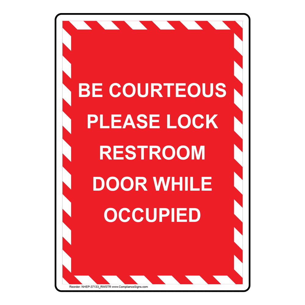 Be Courteous Please Lock Restroom Door Sign NHE37133_RWSTR