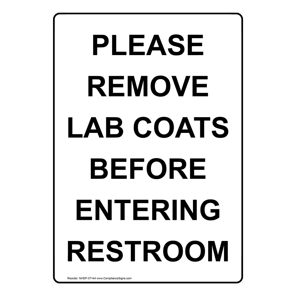 Portrait Please Remove Lab Coats Before Entering Sign NHEP37144