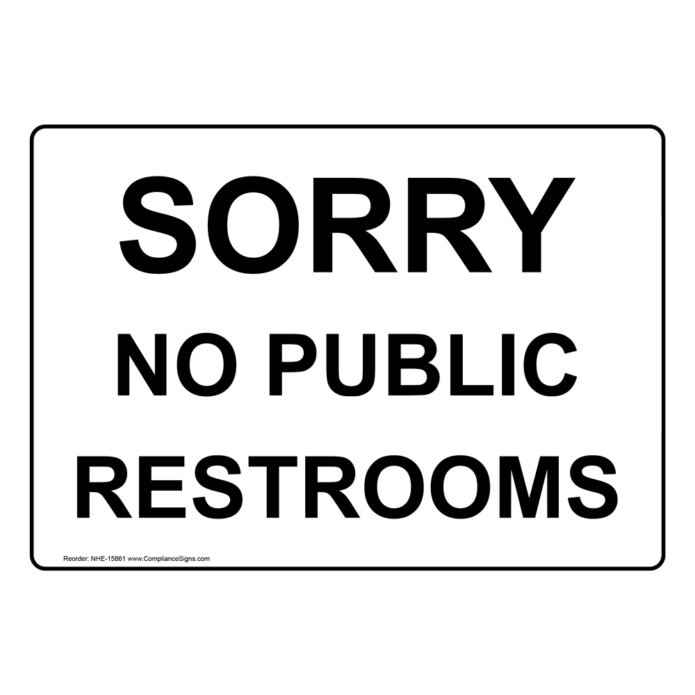 Size Options Restroom Bathroom Bathrooms Private No Public Restrooms Sign.