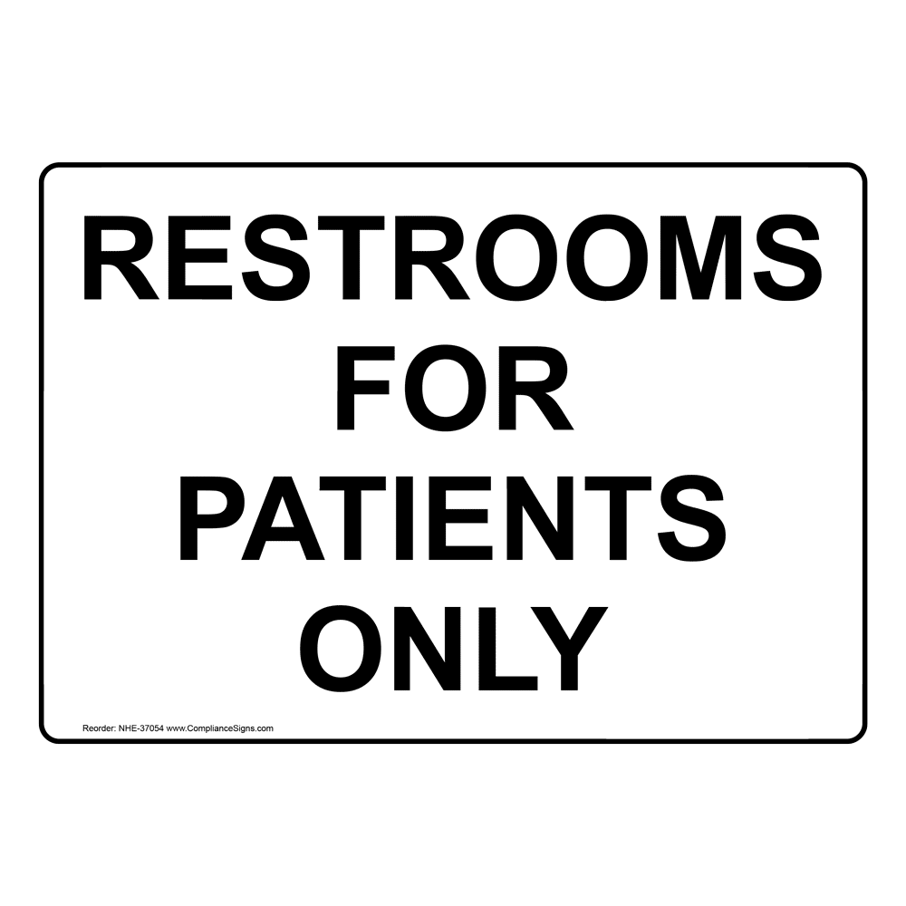 Restrooms For Patients Only Sign NHE-37054