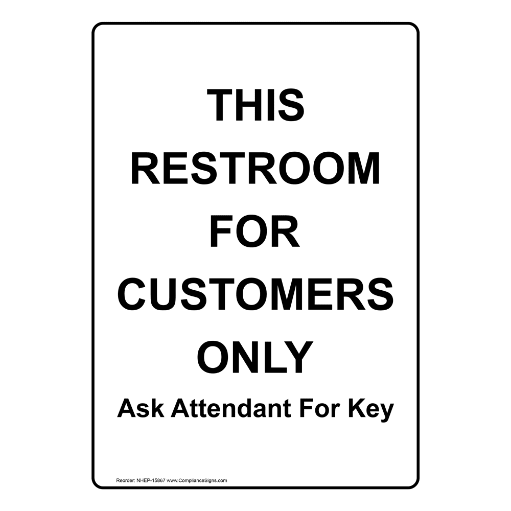 Portrait Bathrooms Are For Customers Only Sign NHEP15866