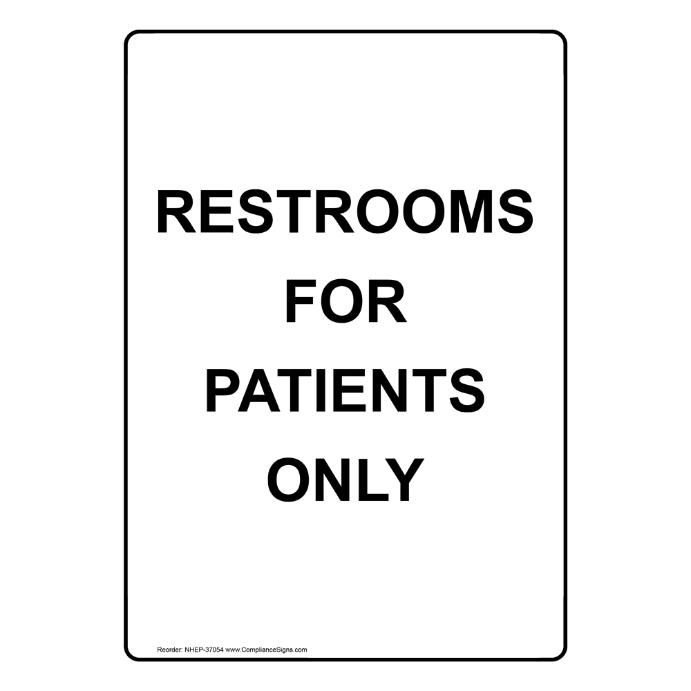 Portrait Restrooms For Patients Only Sign NHEP-37054