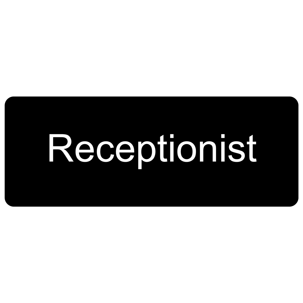 Receptionist White on Black Engraved Sign EGRE535WHTonBLK Wayfinding