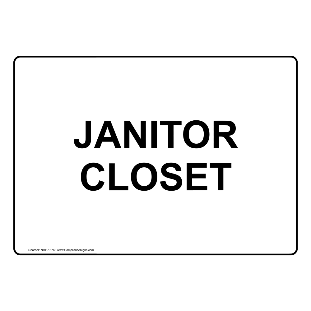 Janitor Closet Sign NHE-13760 Wayfinding