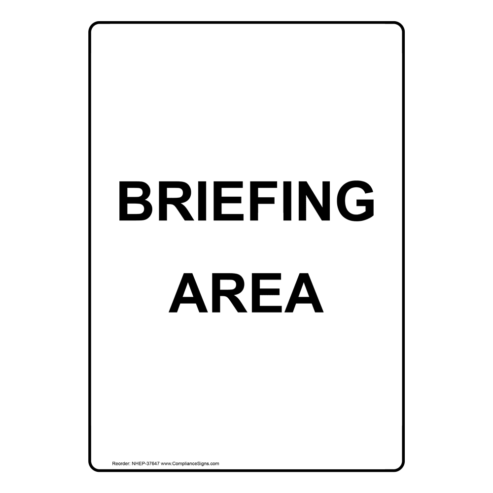 Portrait Briefing Area Sign NHEP37647