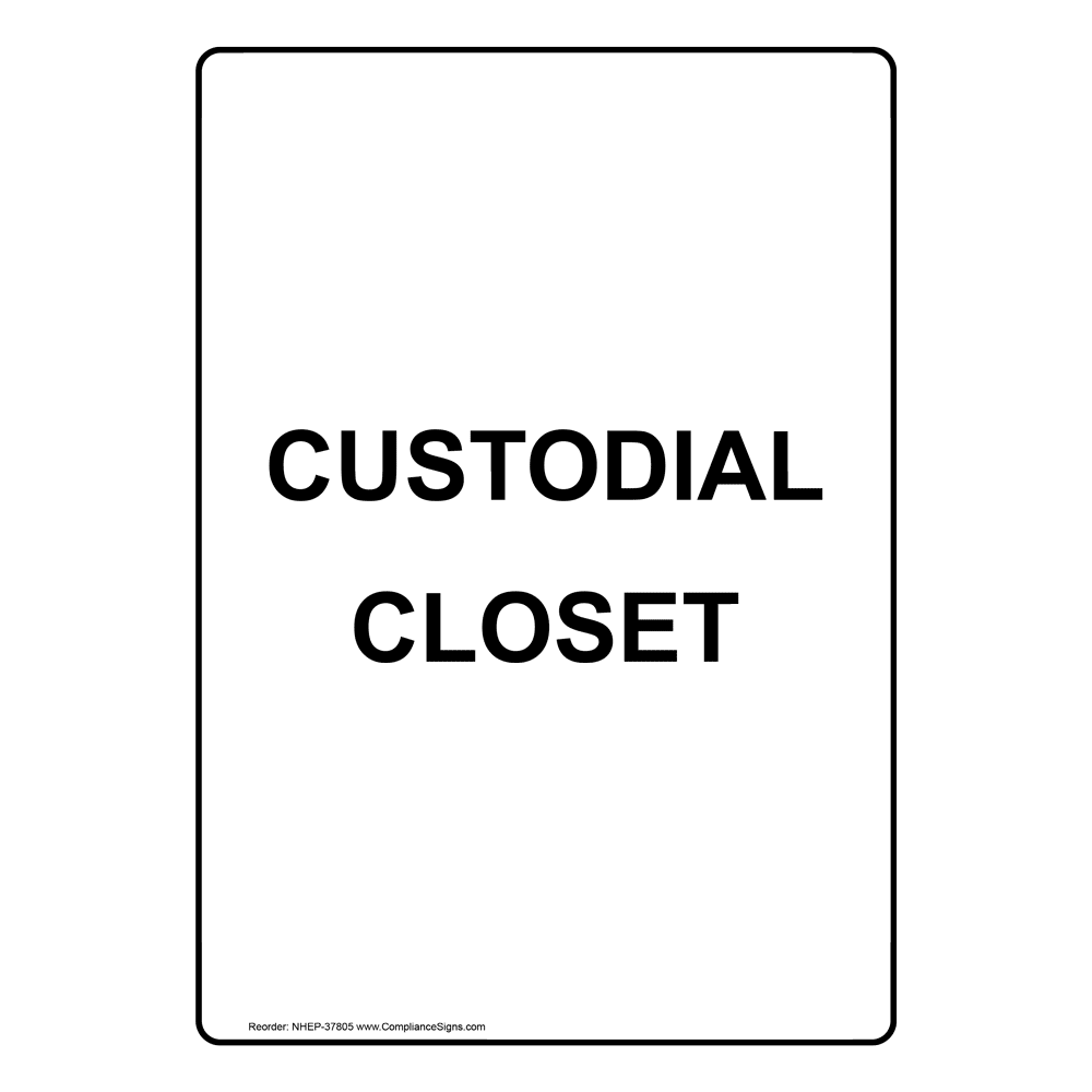 Custodial Closet Sign NHE37805