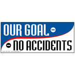 Our Goal - No Accidents Banner NHE-19529 Safety Awareness
