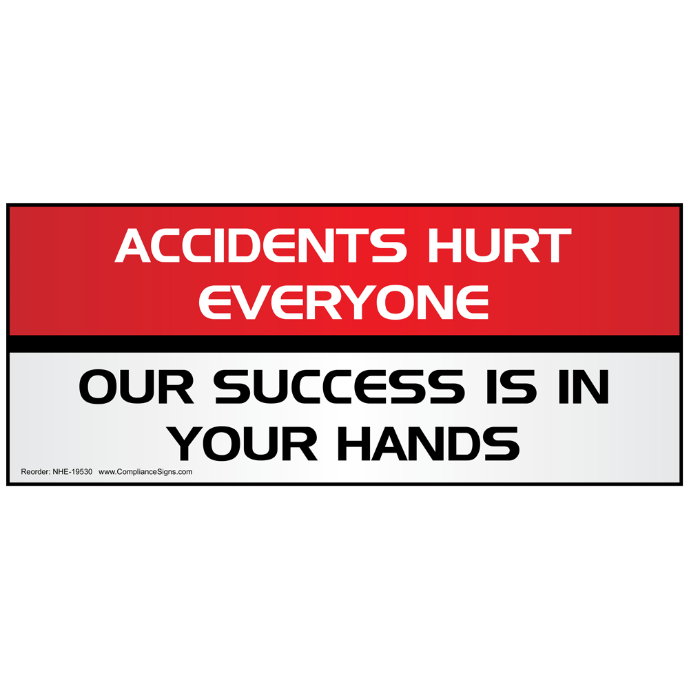 Accidents Hurt Everyone Banner NHE19530 Safety Awareness