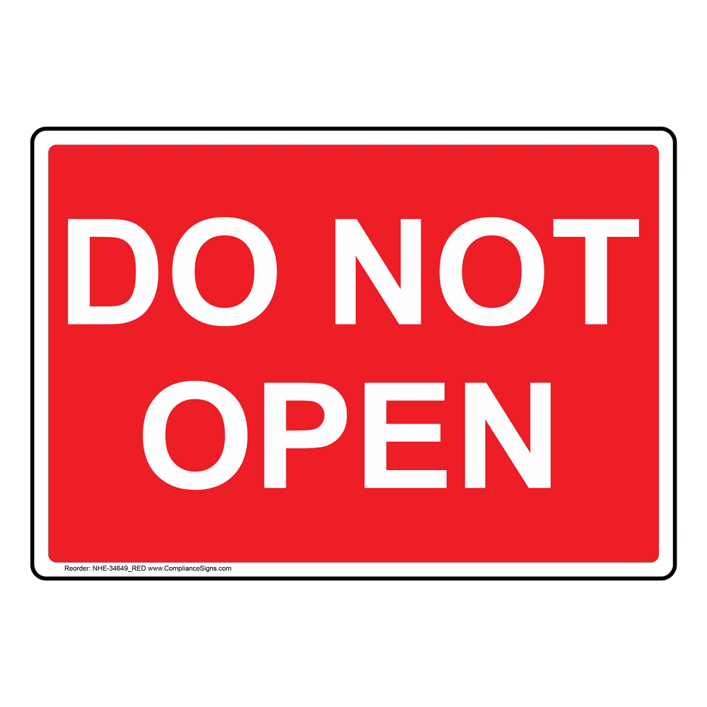 Do Not Open Sign NHE 34649 RED Do Not Open Sign NHE 34649 RED