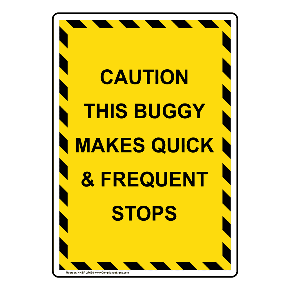 Portrait Caution This Buggy Makes Quick And Frequent Sign NHEP27656