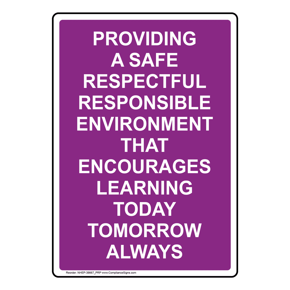 Portrait Providing A Safe Respectful Responsible Sign NHEP-38667_PRP