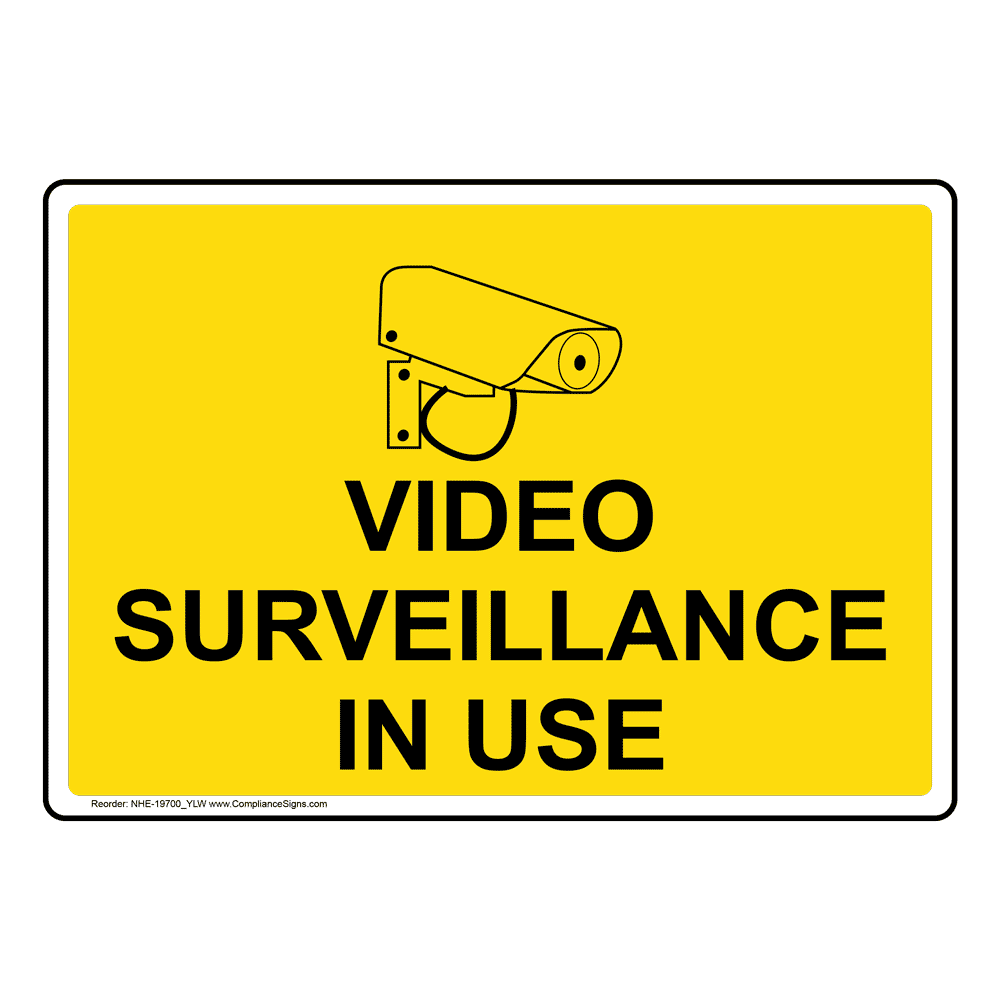 Video Surveillance In Use Sign With Symbol NHE19700_YLW