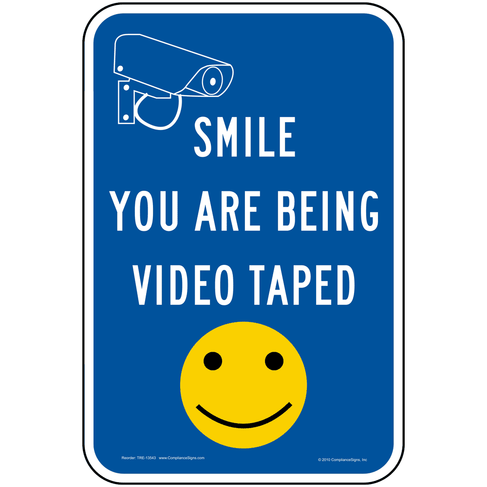 Smile You Are Being Video Taped Sign TRE-13543 Security / Surveillance