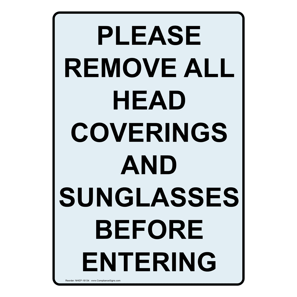 Portrait Please Remove All Head Coverings Clear Label NHEP-18134