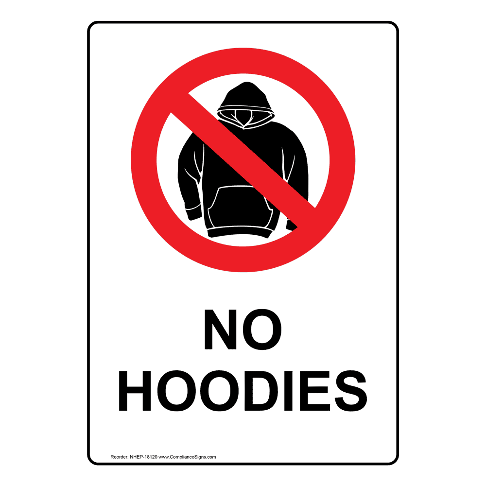 Portrait No Hoodies Sign With Symbol NHEP18120