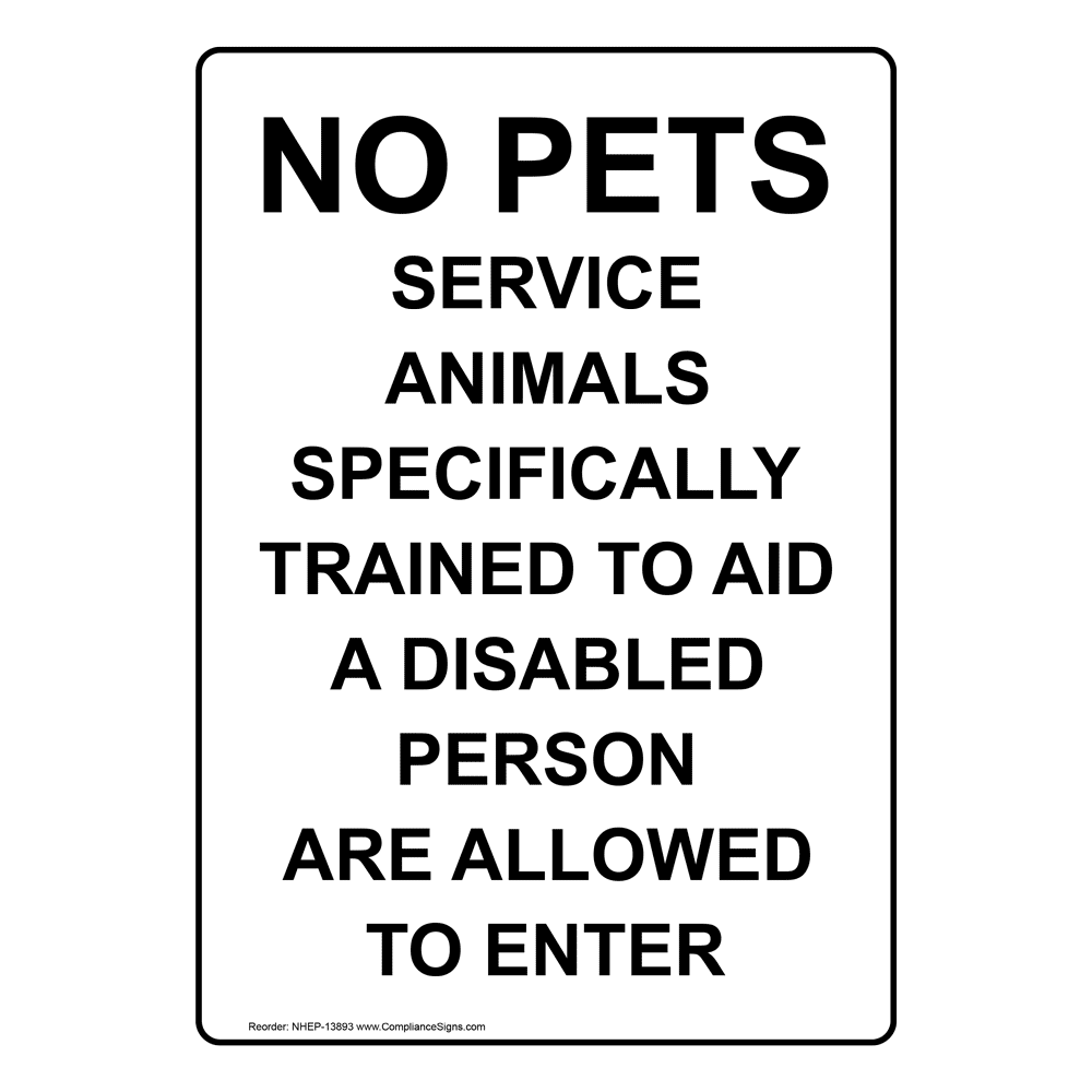 Portrait No Pets Except Service Animals Sign NHEP13893 Handicap Assistance