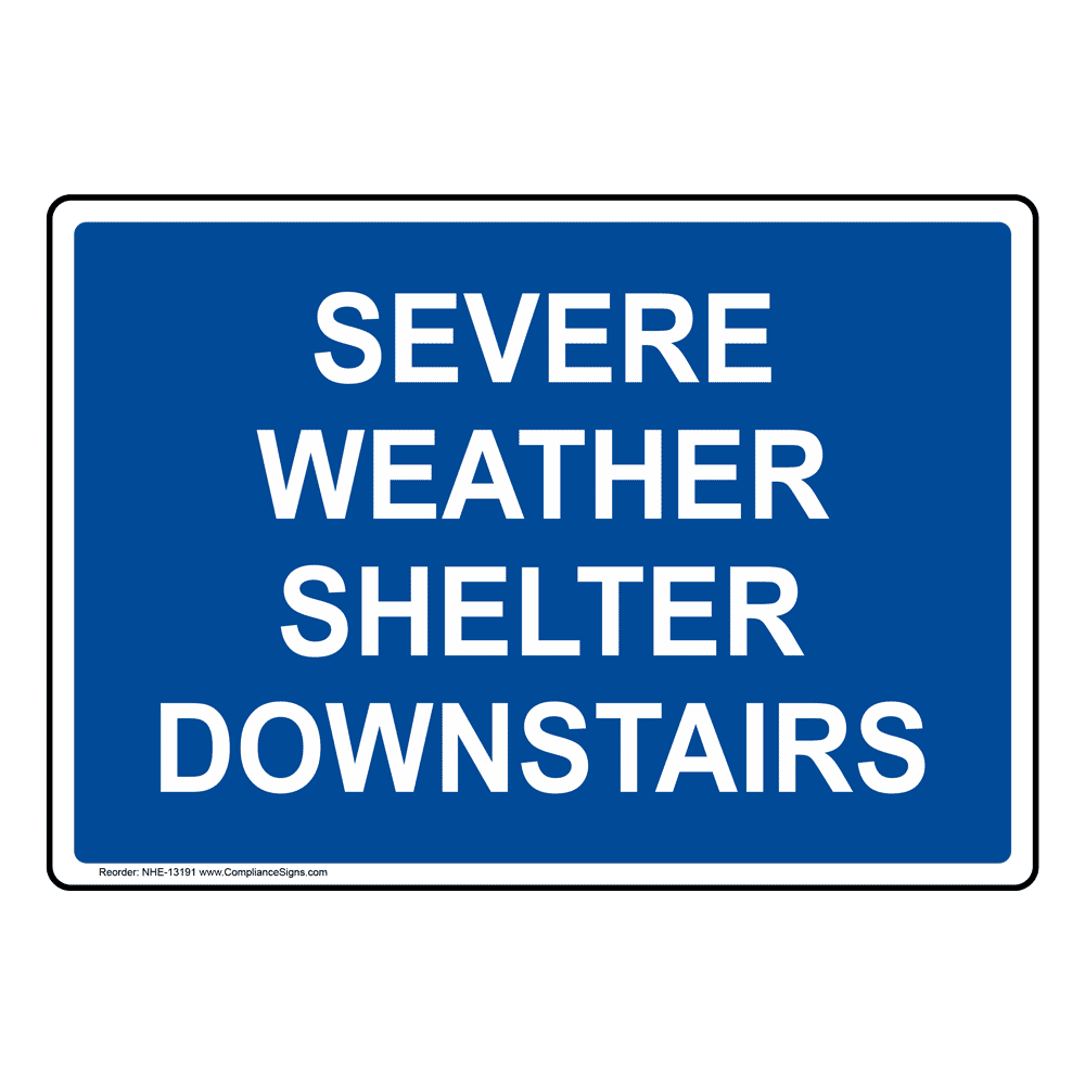 Severe Weather Shelter Downstairs Sign NHE-13191 Emergency Response